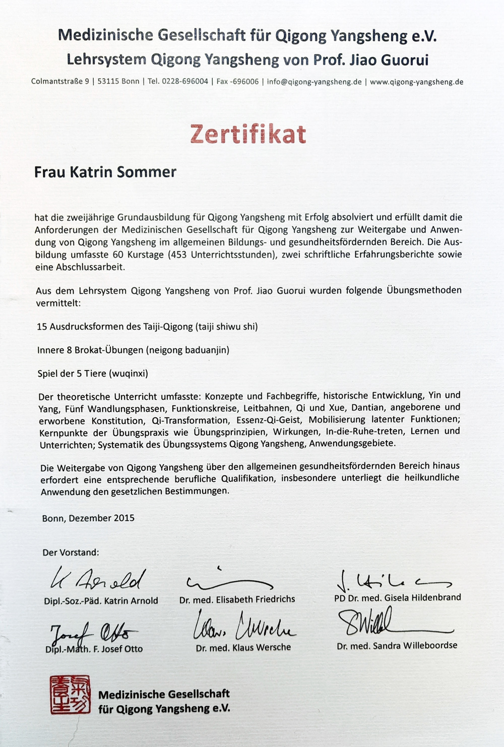 Zertifikat dreijährige Ausbildung zur Qigong-Kursleiterin bei der Medizinischen Gesellschaft für Qigong Yangsheng e. V.